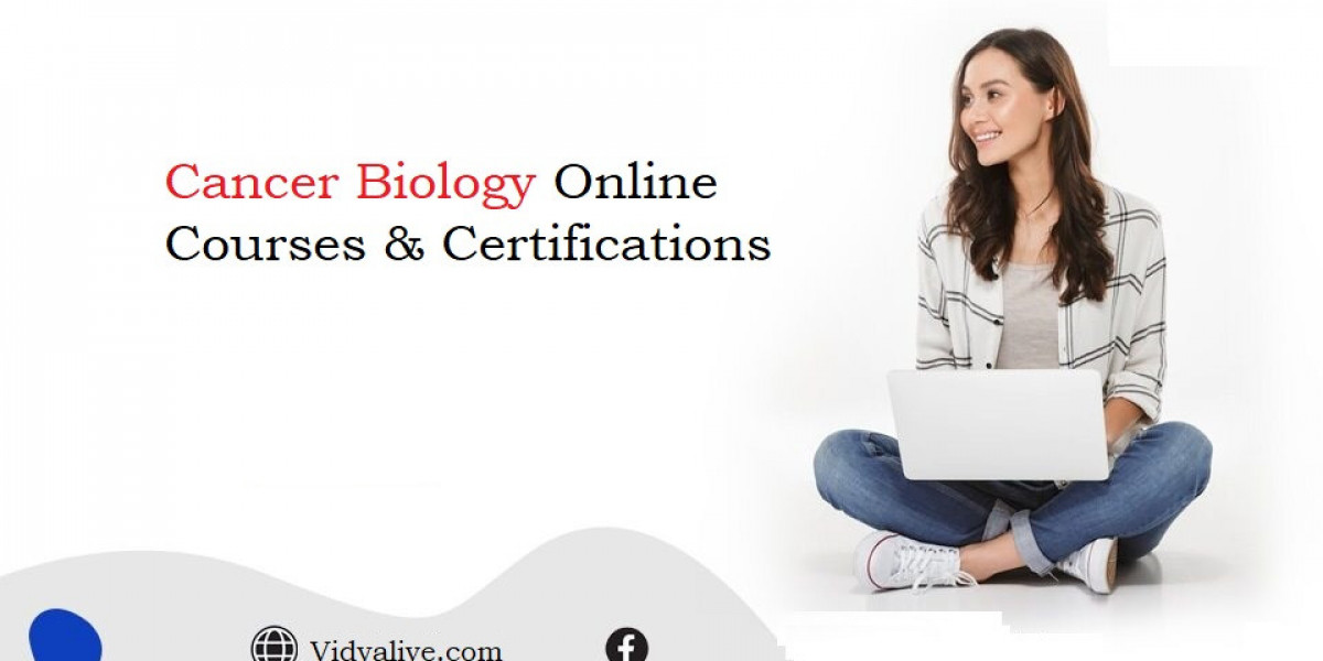 Cancer Biology Course in India: Online Learning Options with Certification
